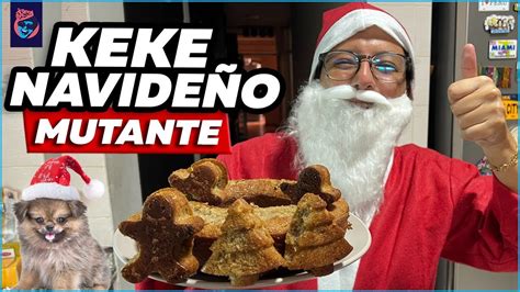 EL MEJOR KEKE NAVIDEÑO DEL MUNDO Ariana Bolo Arce YouTube