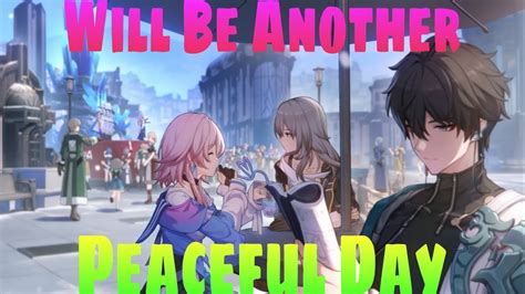 Will Be Another Peaceful Day Part 36 No Commentary Honkai