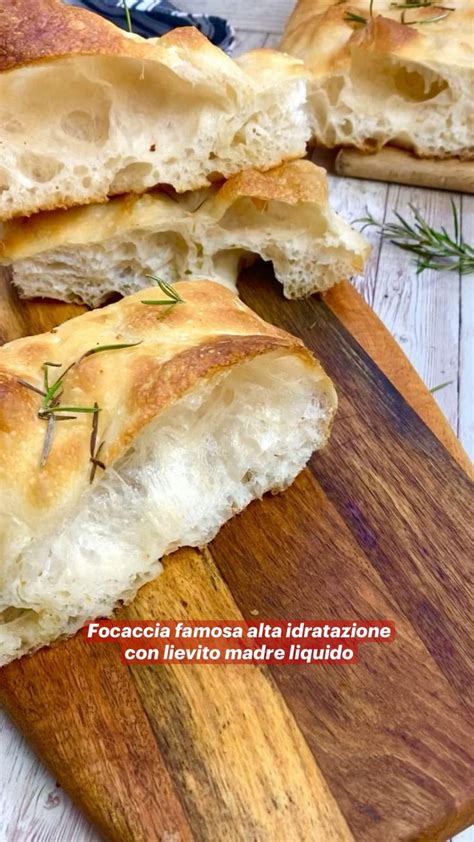 Focaccia Famosa Alta Idratazione Con Lievito Madre Liquido Ricette Di