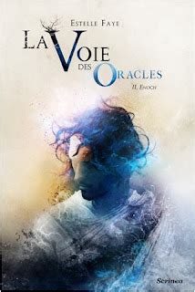 La Voie Des Oracles Enoch Reflets De Mes Lectures