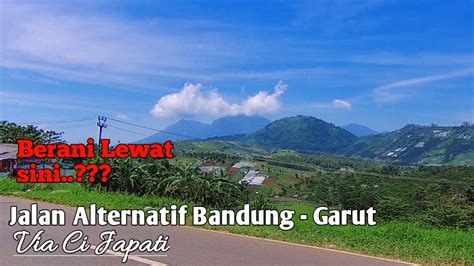 Perjalanan Bandung Garut Via Ci Japati Luar Biasa Jalannya MOTOVLOG