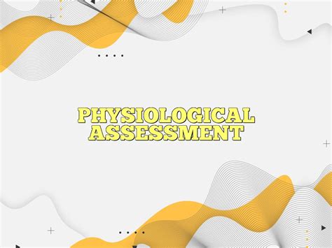 Physiological Assessment Definition Meaning