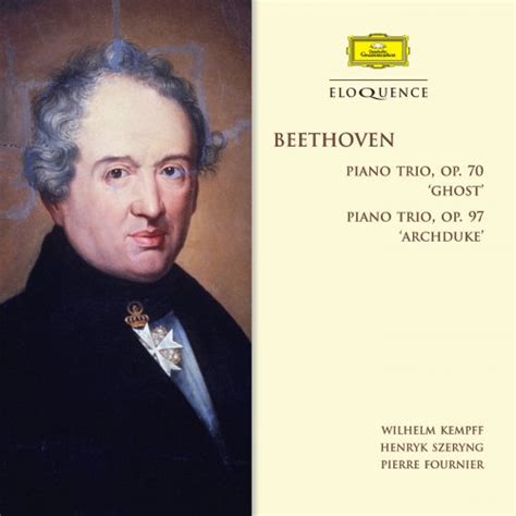 Wilhelm Kempff Henryk Szeryng Pierre Fournier Beethoven Piano