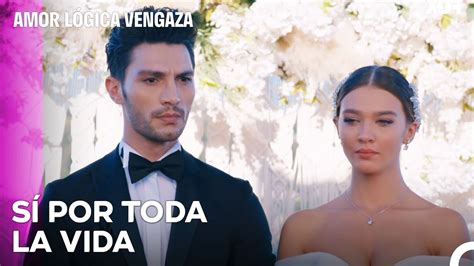 Ozan y Cagla Se Casaron Amor Lógica Venganza Capitulo 33 Vídeo