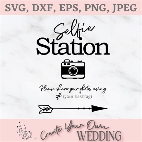 Selfie Station SVG Photo Booth Sign SVG Selfie Sign SVG Digital