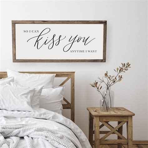 So I Can Kiss You Anytime I Want Wood Framed Sign 20x10 White