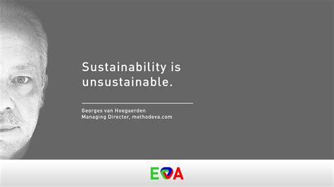 Sustainability Is Unsustainable Method Eva