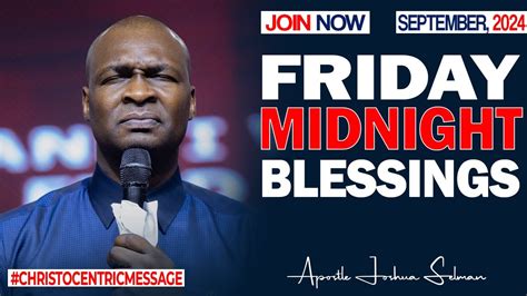 Thursday Midnight Blessings Th September Apostle Joshua Selman