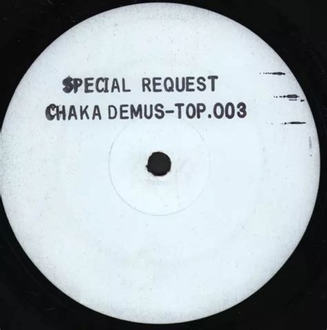 CHAKA DEMUS SPECIAL Request 12 Vinyl UK Not On Label White Label In