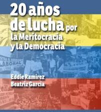 20 años de lucha por la Meritocracia y la Democracia Literatura