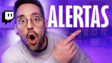 Como Configurar Alertas En Twitch Con Streamlabs Youtube