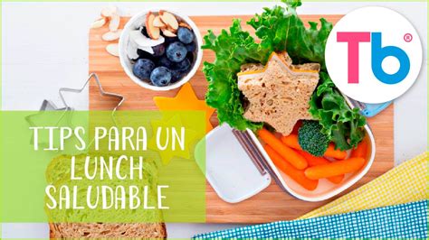 C Mo Hacer Un Lunch Saludable Para Ni Os El Lunch Perfecto Para Mi