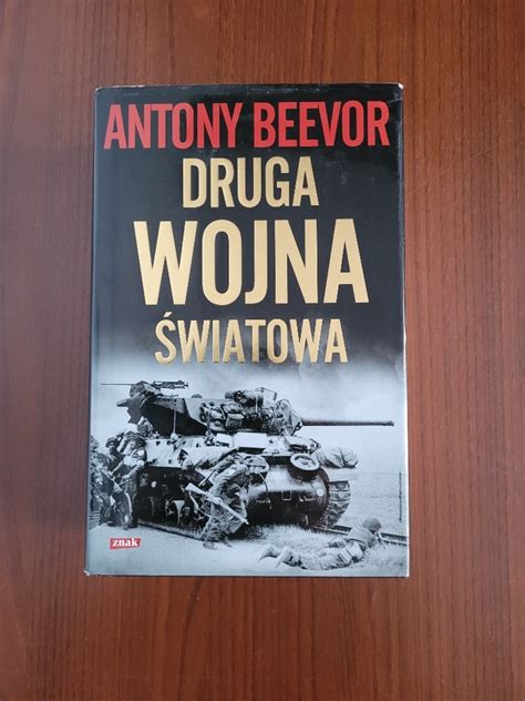 Druga wojna światowa Antony Beevor Gniezno Kup teraz na Allegro