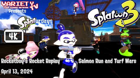 RRR April 13 2024 VTV Presents Splaturdays Splatoon 3 Salmon Run And