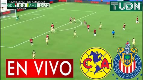 América Vs Chivas En Vivo Partido Hoy América Vs Chivas En Vivo