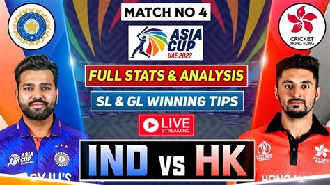 Ind Vs Hk Asia Cup Live Ind Vs Hk Dream Prediction Youtube