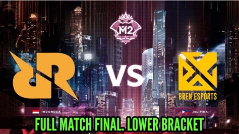 Rrq Vs Bren Esport Full Match M Final Lower Bracket Youtube