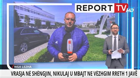 Report TV Vrasja e biznesmenit në Shëngjin viktima është mbajtur në