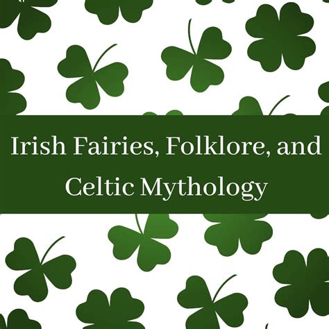 Irish Fairies, Folklore, and Celtic Mythology - Ireland Wide