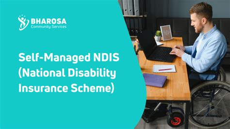 Self Managed NDIS National Disability Insurance Scheme Bharosa