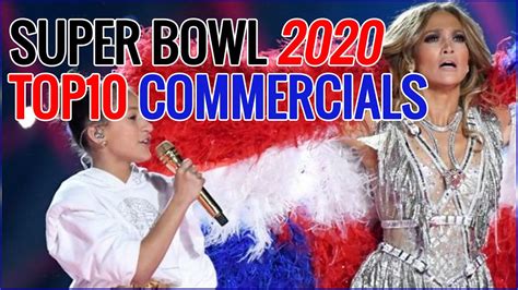 Top 10 Best Super Bowl Commercials 2020 Super Bowl 2020 Ads Youtube