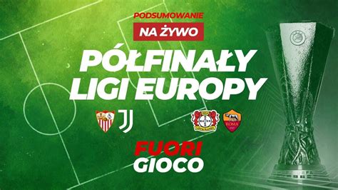 JUVENTUS I ROMA W LIDZE EUROPY REWANŻE Amici Sportivi FUORIGIOCO