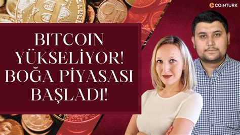 Bitcoin Yükseliyor Boğa Piyasası Başladı YouTube