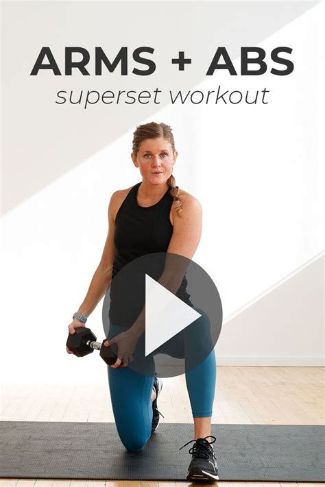 25 Minute Arms And Abs Supersets Video Nourish Move Love Best