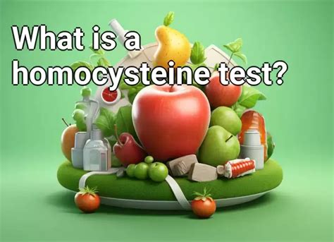 What Is A Homocysteine Test Health Gov Capital