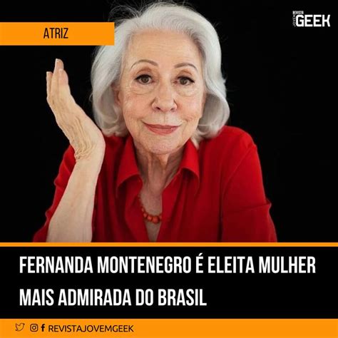 A Atriz E Escritora Fernandamontenegro Aos Anos Foi Eleita Pela