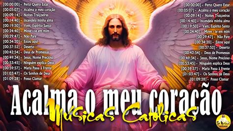 2024 Acalma O Meu CoraÇÃo Letra 🙏 Lindas MÚsicas Religiosas CatÓlicas