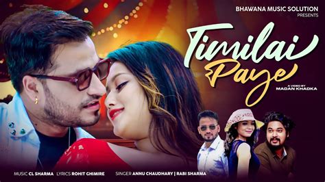 Annu Chaudhary New Song Timilai Paye Rabi Sharma Ft Bimal