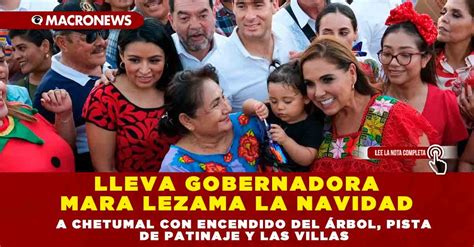 Lleva Gobernadora Mara Lezama La Navidad A Chetumal Con Encendido Del