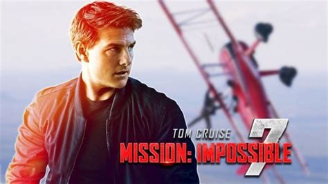 Mission: Impossible 7 Release Date: Tom Cruise and Rebecca Ferguson ...