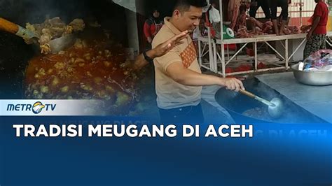 Menyambut Hari Raya Iduladha Masyarakat Aceh Menggelar Tradisi Meugang