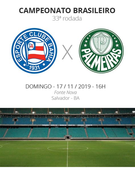 Bahia x Palmeiras veja onde assistir escalações desfalques e