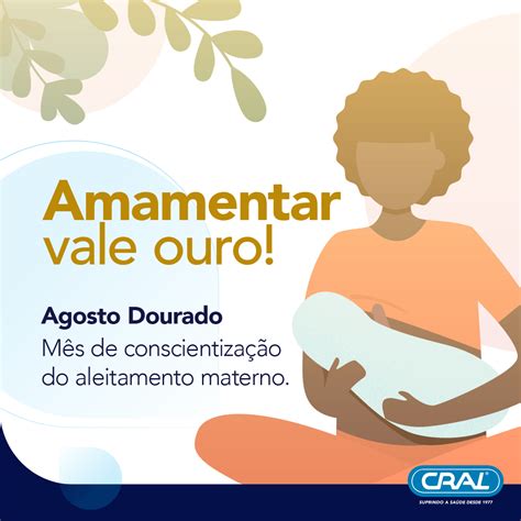 Cral Agosto Dourado M S De Conscientiza O Ao Aleitamento Materno