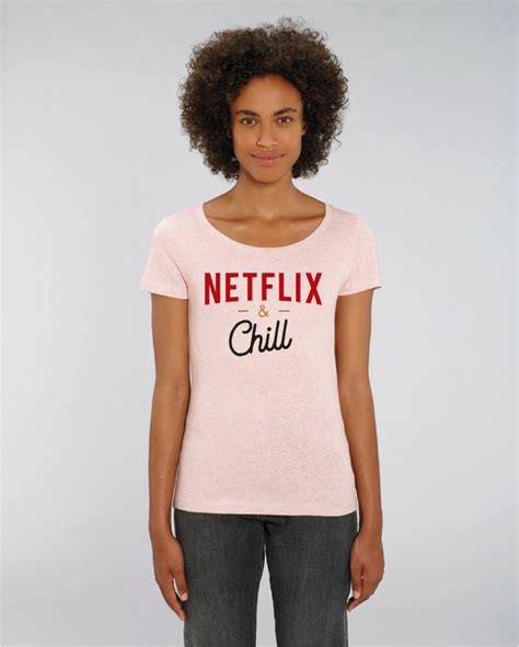 T Shirt Femme Netflix And Chill WIZZARD INK France