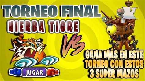 Mejores Mazos Torneo Actual Plants Vs Zombies Hierba Tigre Vs Dr