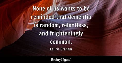 Top Dementia Quotes Brainyquote