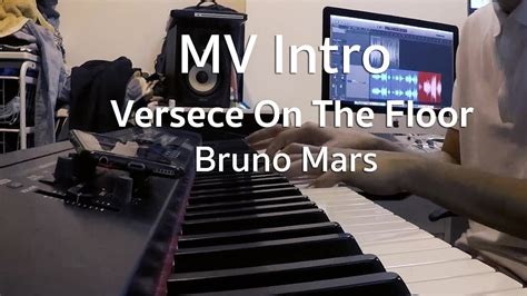 Versace On The Floor Piano Intro Bruno Mars Youtube