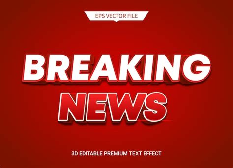 Premium Vector Breaking News 3d Editable Text Style Effect Premium Vector