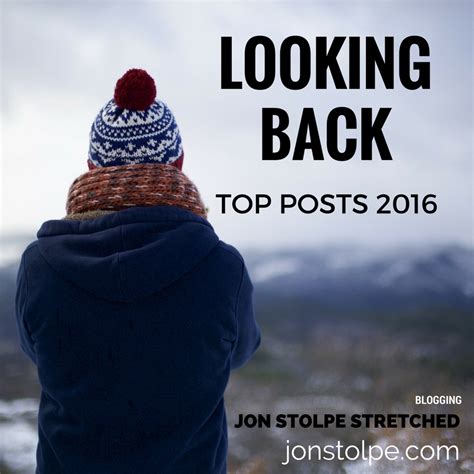 Looking Back Top Ten Posts 2016 Jon Stolpe Stretched