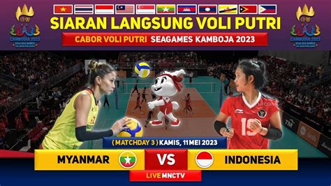 Siaran Langsung Voli Putri Seagames Saatnya Rotasi Simpan Pilar