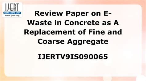 Review Paper On E Waste In Concrete As A Replacement Of Fine And Coarse