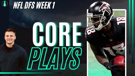 Nfl Dfs Week 1 Core Plays Youtube