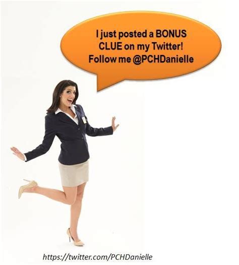 PCH Danielle Lam ‏@PCHDanielle 2h BONUS CLUE for tomorrow's $10,000 ...