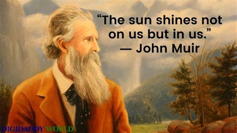 Best John Muir quotes on nature, mountains, trees and hiking John Muir ...