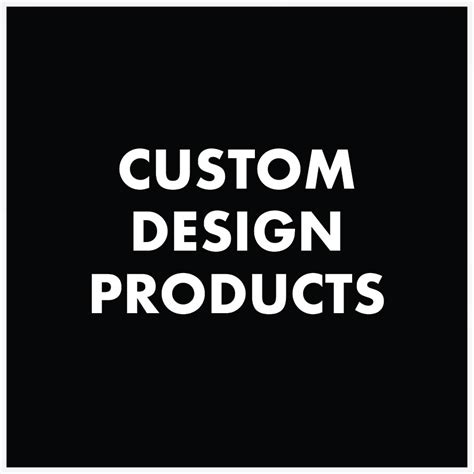 Custom Design Products – New Signs