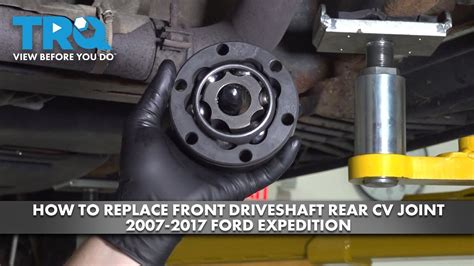 How To Replace Front Driveshaft Rear Cv Joint 2007 2017 Ford Expedition 1a Auto